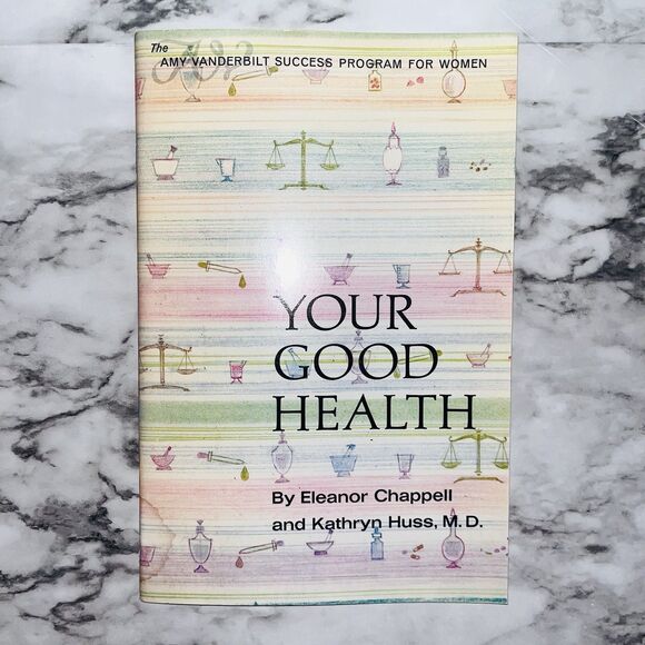 Amy Vanderbilt Success Program Your Good Health By Eleanor Chappell - Picture 1 of 4